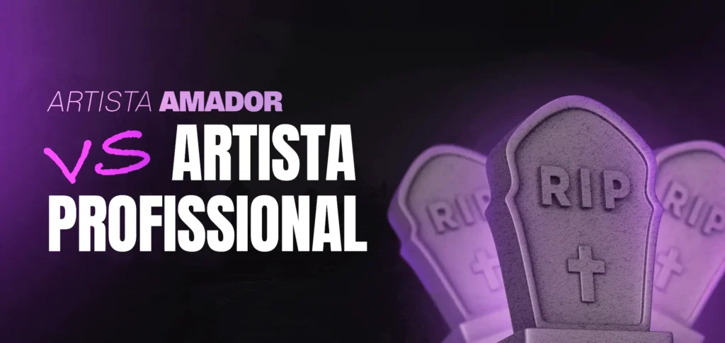 Artista Amador vs Profissional: Aula gratuita